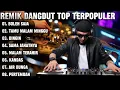 REMIK DANGDUT ORGEN TUNGGAL TOP TERPOPULER FULL BASS MUSIK JERNIH