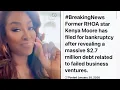 I m Poor Kenya Moore Responds To Bankruptcy Rumors Claiming She s 2 7M In Debt