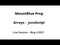 Arrays JavaScript MountBlue Prep May 4 2021