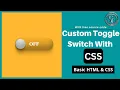 Custom Toggle Switch with Pure CSS CHECKBOX TOGGLE