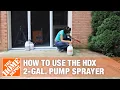 How to Use the X 2 Gal Pump Sprayer The Home Depot