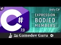 Unity C 7 0 Simplify Your Code With Expression-Bodied Members