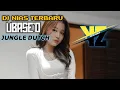 Download Lagu DJ NIAS TERBARU UBASE'O VOC. DANIEL FOLALA JUNGLE DUTCH DJ YZ