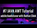 JAVA AWT Tutorial addActionListener with Button Click Component Software Development 2021