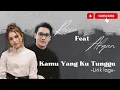 Download Lagu ROSSA ft AFGAN || KAMU YANG KU TUNGGU - LIRIK LAGU