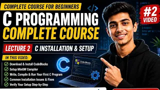 C Installation and Setup l Lecture 2 l C Programming Complete Tutorial