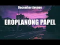 Download Lagu December Avenue ~ Eroplanong Papel # lyrics # Empilight, Miloves, Travie McCoy, Bruno Mars