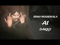 Download Lagu DAKKU - SIDHU MOOSEWALA AI VOICE ( GURLLUV ) MUSIC IRON BEATZ