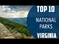 Top 10 Best National Parks to Visit in Virginia USA - English