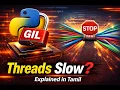 Python Threads Slow The Hidden Reason GIL Explained in Tamil