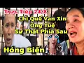 Download Lagu Hóng Biến , Chị Quế Van Xin Tuệ Đừng Đuổi , Sự Thật Rợn Người Về Ông