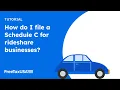 How to file a Schedule C for Uber Lyft and other rideshare businesses