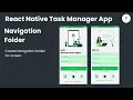 React Native Task Manager App Add Navigation Folder Download Free Code