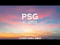 Al James - PSG |(Lyrics)~Norem ako dito madami