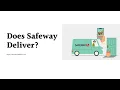 Does Safeway Deliver 3 Ways To Order Safeway Online