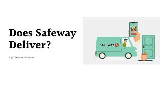 Does Safeway Deliver 3 Ways To Order Safeway Online