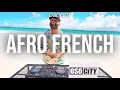 Download Lagu Afro French Mix 2025 | The Best of Afro French 2025 by OSOCITY