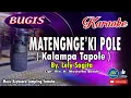 MATENGNGEKI POLE│ KALAMPA TAPOLE ││ Lely Sagita │Bugis KARAOKE Keyboard │Tanpa Vocal
