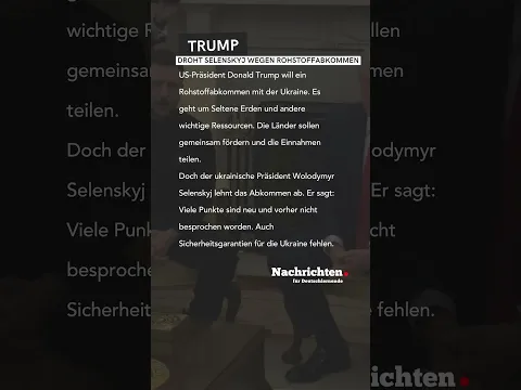 Nachrichten für Deutschlernende - Trump droht Selenskyj wegen Rohstoffabkommen #dldh #nachrichten