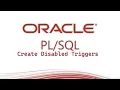 tutorial How To Create Disabled Triggers Trigger in Oracle Database