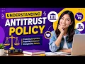 Understanding Antitrust Policy 10 Minutes