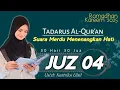 Download Lagu JUZ 4 TADARUS RAMADHAN - Merdu Banget - FULL TEKS TERJEMAH - AL BAQARAH ALI IMRAN Kuntriksi Ellail