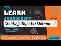 JavaScript Objects Part 2 in Another Method to Create Objects