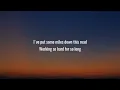 Dylan Scott - Slow Down Ol' Son (Lyrics)