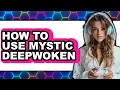 How to Use Mystic Deepwoken - Full Guide