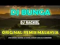 Download Lagu DJ BUNGA ORIGINAL REMIX MALAYSIA TERBARU