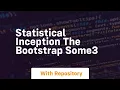 statistical inception the bootstrap some3
