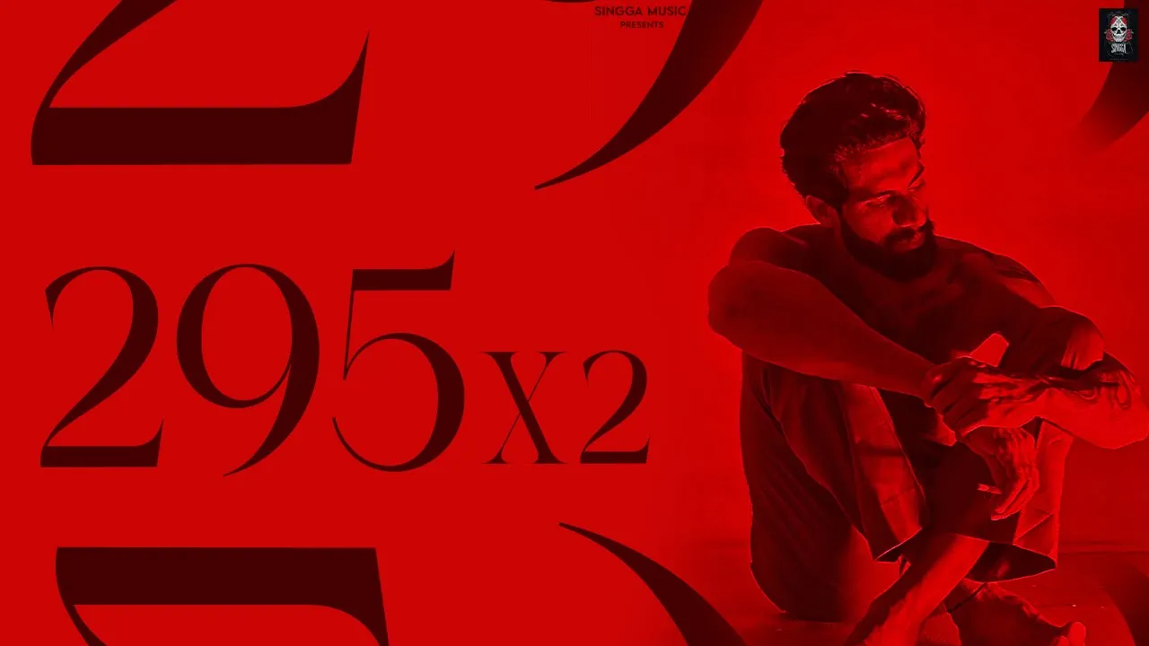 295 X 2 : SINGGA | Punjabi Songs |