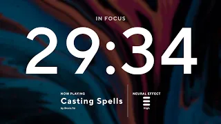 30 Minute Deep Focus - Casting Spells Brain fm High Neural Effect Music for Deep Focus