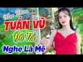 Download Lagu 🔥 Tuyển Chọn Liên Khúc Tuấn Vũ 2025 | Nhạc Trữ Tình Disco Cực Hay – LK TP Lối Về Đất Mẹ 2