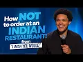 Download Lagu How NOT To Order At An Indian Restaurant! - Trevor Noah (From 'I Wish You Would' on Netflix)