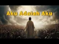 Download Lagu Keilahian Yesus 11: Aku Adalah Aku