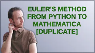 Euler s Method from Python to Mathematica