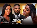 Lagu THE LADY BEFORE ME  - (New movie) - MAURICE SAM, UCHE MONTANA - 2025 | 2026 LATEST EXCLUSIVE MOVIES