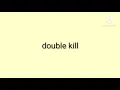 Download Lagu free sound mobile legend!  . -has slain- double kill- triple kill- maniac- savage- wiped out-