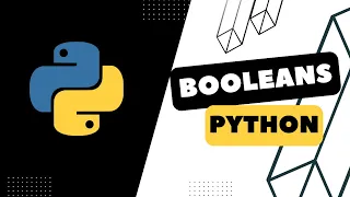 Python Tutorial For Beginners Booleans Booleans in Python