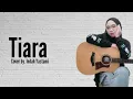 Download Lagu Tiara - Cover by. Indah Yastami