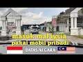 Download Lagu Hanya delapan jam perjalanan dari kota pontianak menuju kota kuching malaysia
