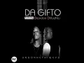 Download Lagu Da Gifto feat. Brandon Dhludhlu - Ungokhethiweyo (Original)