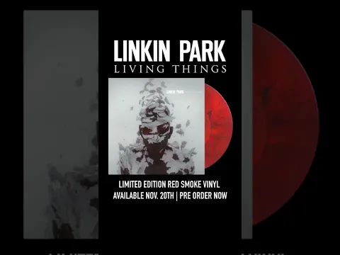 The LIVING THINGS Limited Edition Red Smoke Vinyl will be released on November 20th.