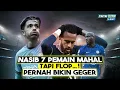 PERNAH BIKIN GEGER! Kisah 7 Pemain Termahal yang Gagal Bersinar! di Mana Mereka Sekarang