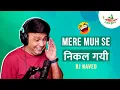 Download Lagu Mere Muh Se Nikal Gai | Mirchi Murga | RJ Naved