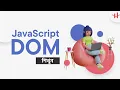JavaScript HTML DOM JavaScript DOM Bangla Tutorial Introduction Dom Course Outline