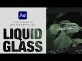 Liquid Glass Effect in After Effects - iOS26 Apple-Style Animation No Plugins 2025