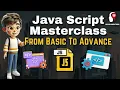 Unleash Your Skills JavaScript Master Class from Basics to Pro