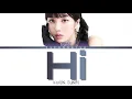 Download Lagu KWON EUNBI (권은비) ‘Hi’ Lyrics (Color Coded Lyrics) [Han/Rom/Eng]
